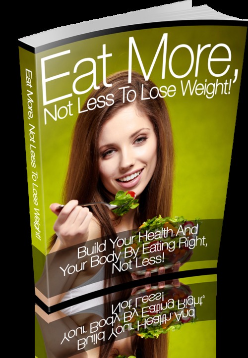 Product picture Eat More, Not Less to Lose Weight! (English)